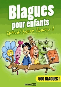 BLAGUES POUR ENFANTS - SPECIAL BONNE HUMEUR*