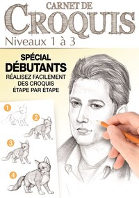 CARNET DE CROQUIS -  NIVEAUX 1 A 3