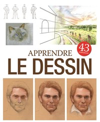 APPRENDRE LE DESSIN - 43 REALISATIONS