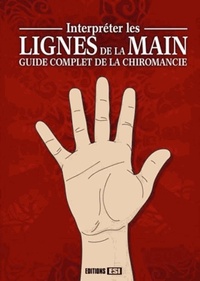 INTERPRETER LES LIGNES DE LA MAIN, GUIDE COMPLET  LA CHIRO*