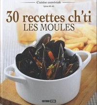 30 RECETTES CH'TI - LES MOULES
