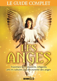 anges (les) - le guide complet