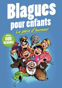 blagues pour enfants - le plein d'humour