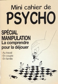 MINI-CAHIER DE PSYCHO SPECIAL MANIPULATION