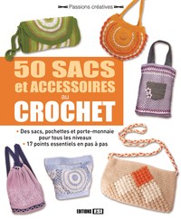 50 SACS ET ACCESSOIRES AU CROCHET