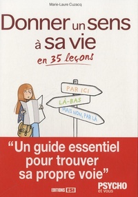 DONNER UN SENS A SA VIE EN 35 LEÇONS