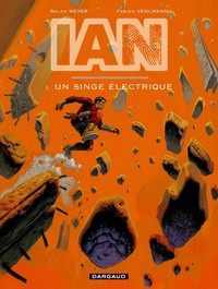 IAN - Tome 0 - Un singe électrique