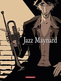 Jazz Maynard - Tome 1 - Home Sweet Home