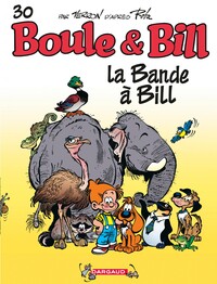 BOULE & BILL - T30 - LA BANDE A BILL