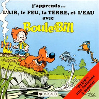 J'apprends avec Boule & Bill - Tome 2 - J'apprend l'air, le feu, la terre et l'eau avec Boule et Bill