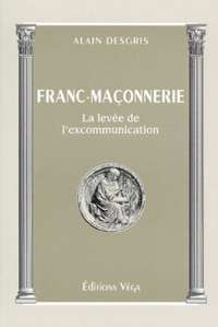 Franc-maçonnerie - La levée de l'excommunication