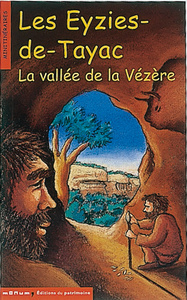 Les Eyzies de Tayac. La vallée de la Vézère