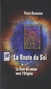 LA ROUTE DU SOI