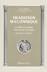 Tradition maconnique : le rite ecossais ancien et accepte
