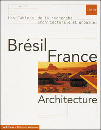 BRESIL, FRANCE ARCHITECTURE, N 18/19