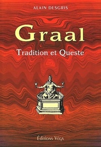 Le graal : tradition et queste