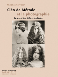 CLEO DE MERODE ET LA PHOTOGRAPHIE. LA PREMIERE ICONE MODERNE