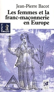 LES FEMMES ET LA FRANC-MACONNERIE EN EUROPE