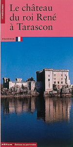 Le Chateau du roi René à Tarascon