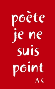 POETE JE NE SUIS POINT