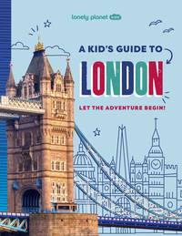 A Kid's Guide to London 1ed -anglais-