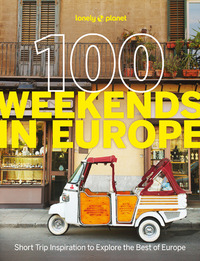 100 Weekends in Europe 1ed -anglais-