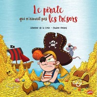 LE PIRATE QUI N'AIMAIT PAS LES TRESORS - COLLECTOR