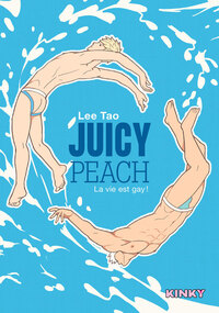 Juicy Peach - La vie est gay !