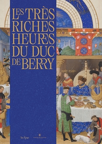 LES TRÈS RICHES HEURES DU DUC DE BERRY