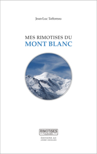 Mes rimotises du mont Blanc