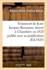 TESTAMENT DE JEAN-JACQUES ROUSSEAU - TROUVE A CHAMBERY EN 1820  PUBLIE AVEC SA JUSTIFICATION ENVERS