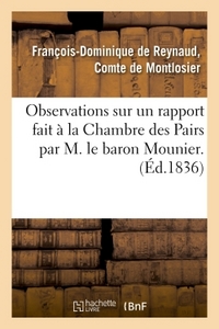 OBSERVATIONS SUR UN RAPPORT FAIT A LA CHAMBRE DES PAIRS, AU NOM D'UNE COMMISSION SPECIALE - CHARGEE