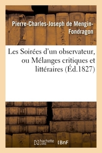 Les Soirées d'un observateur, ou Mélanges critiques et littéraires