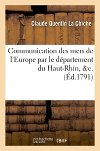 COMMUNICATION DES MERS DE L'EUROPE PAR LE DEPARTEMENT DU HAUT-RHIN, &C.