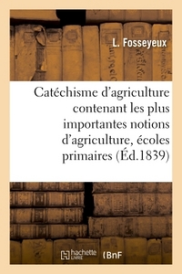 Catéchisme d'agriculture : contenant les plus importantes notions d'agriculture,