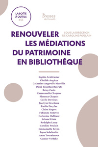 RENOUVELER LES MEDIATIONS DU PATRIMOINE EN BIBLIOTHEQUE