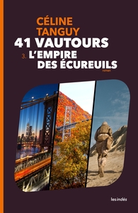 41 VAUTOURS - 3. L'EMPIRE DES ECUREUILS
