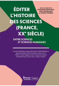 EDITER L'HISTOIRE DES SCIENCES (FRANCE, XXE SIECLE). ENTRE SCIENCES E T SCIENCES HUMAINES