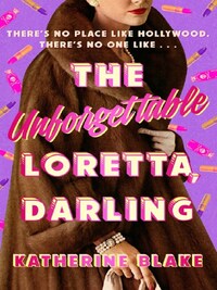 THE UNFORGETTABLE LORETTA, DARLING