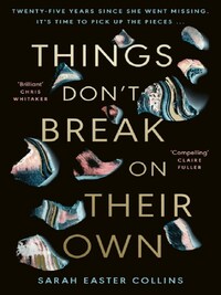 Things Don't Break On Their Own