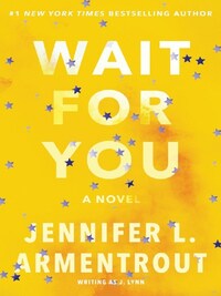 WAIT FOR YOU