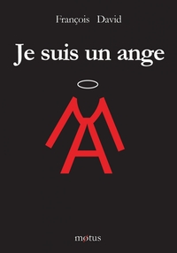 JE SUIS UN ANGE