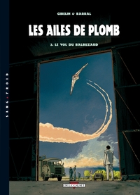 LES AILES DE PLOMB T02 - LE VOL DU BALBUZARD