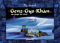 GENZ GYS KHAN T04 - SUIVRE LES OISEAUX - VOL04