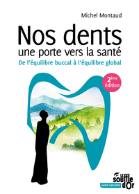 Nos dents : Une porte vers la santé