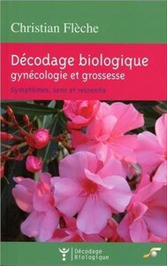 Décodage biologique : Gynécologie et grossesse