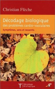 Décodage biologique des problèmes cardio-vasculaires