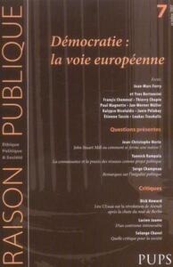 DEMOCRATIES LA VOIE EUROPEENNE. Revue Raison publique N7