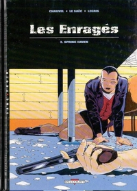 LES ENRAGES T02 SPRING HAVEN - VOL02