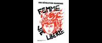 UNE REVOLUTION IRANIENNE - FEMME, VIE, LIBERTE